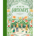 We Are The Gardeners, 1 ea