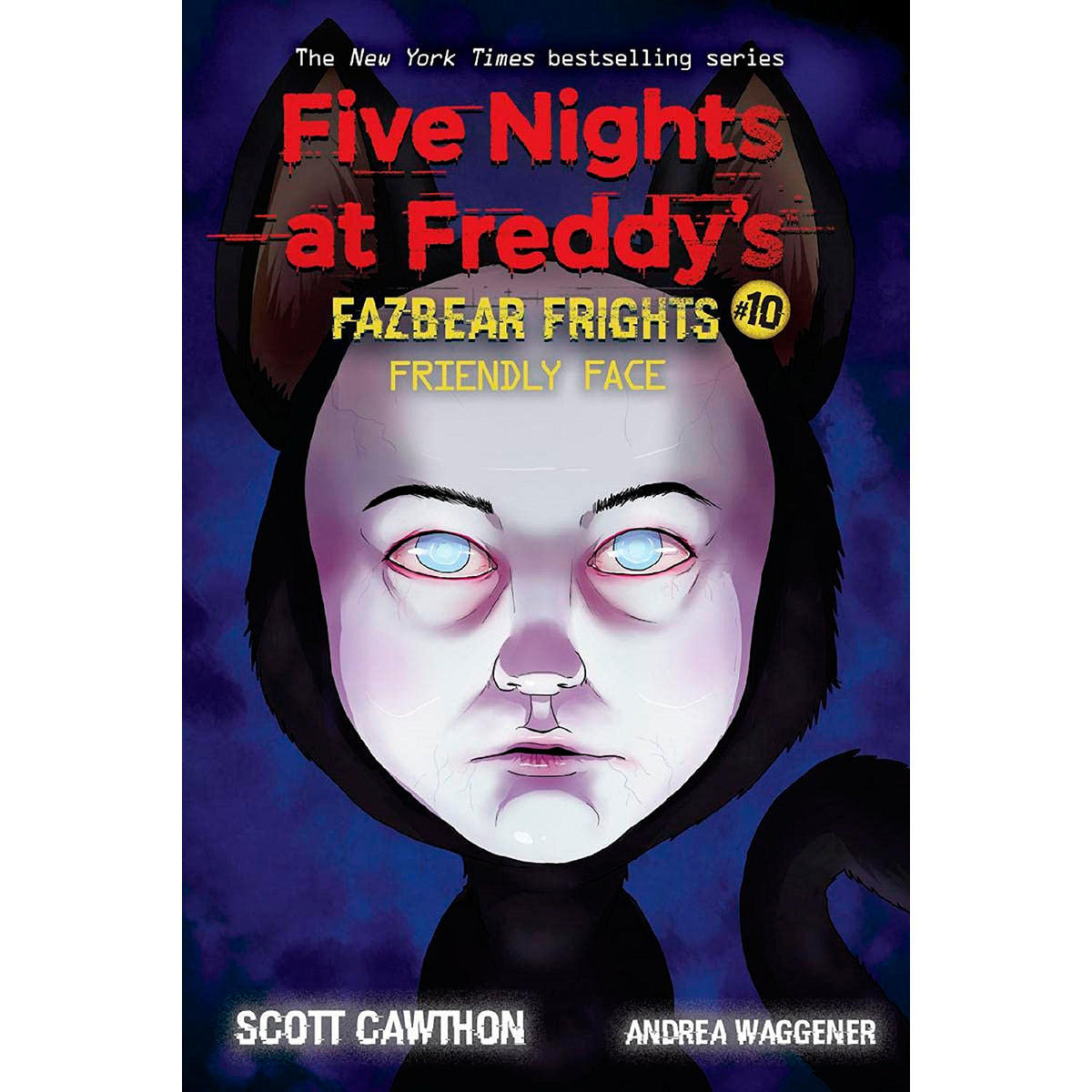 Five Nights at Freddy's: Fazbear Frights Book #10, Friendly Face, 1 ea